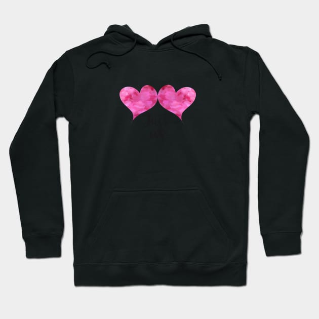 Just us with 2 Pink Watercolor Hearts - Love Celebrations Hoodie by Star58